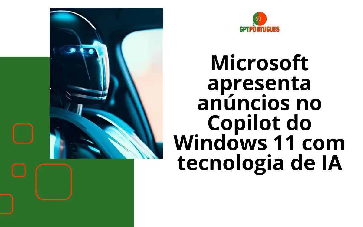 Microsoft apresenta anúncios no Copilot do Windows 11 com tecnologia de IA