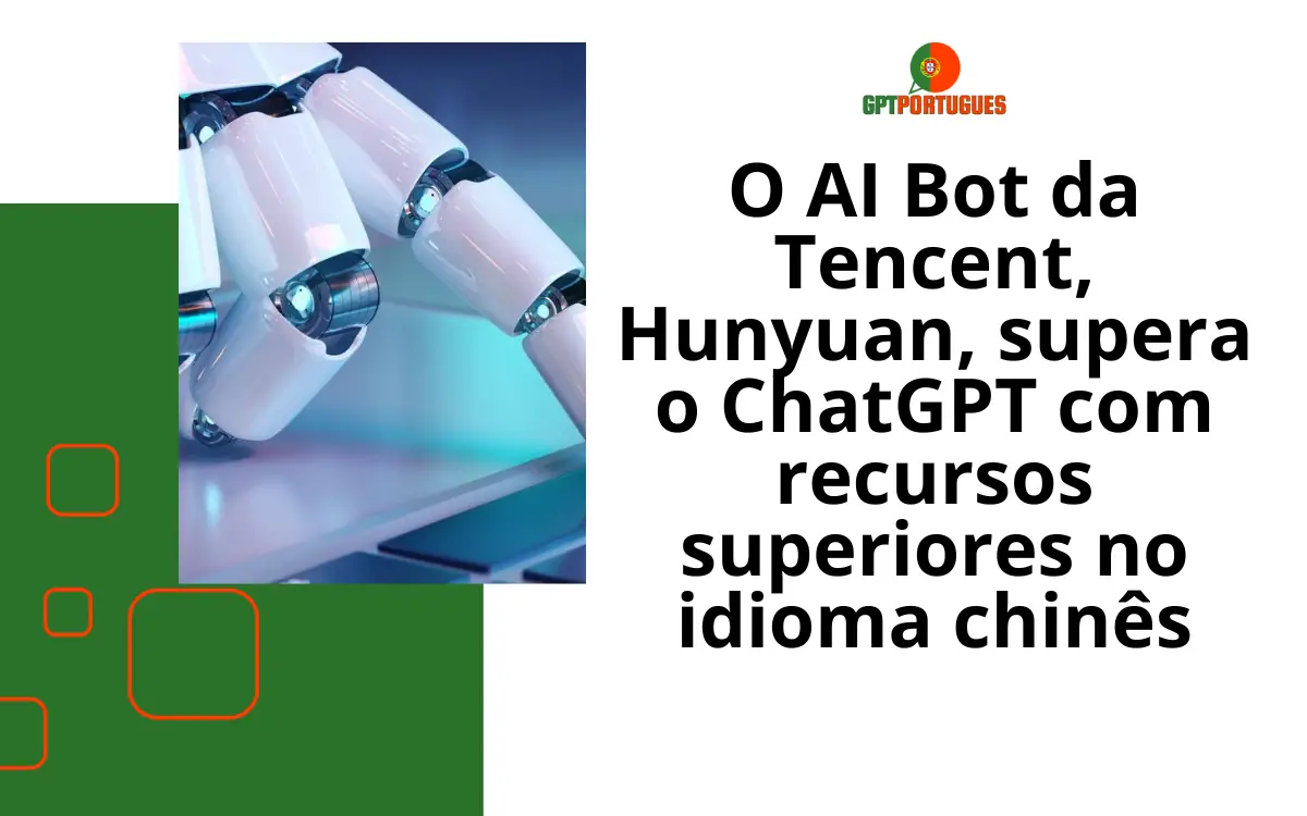 O AI Bot da Tencent, Hunyuan, supera o ChatGPT com recursos superiores no idioma chinês