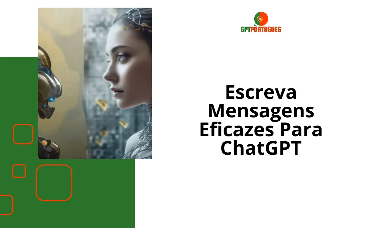 Escreva Mensagens Eficazes Para ChatGPT