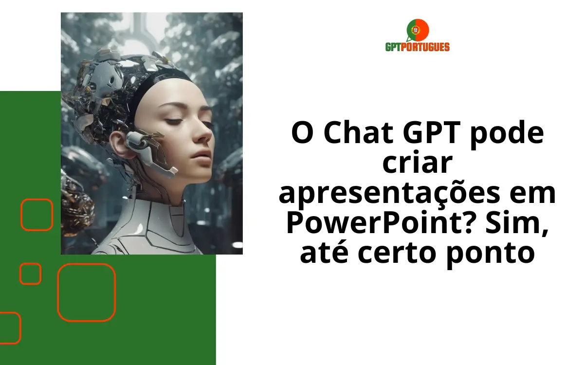 O Chat GPT pode criar apresentações em PowerPoint? Sim, até certo ponto